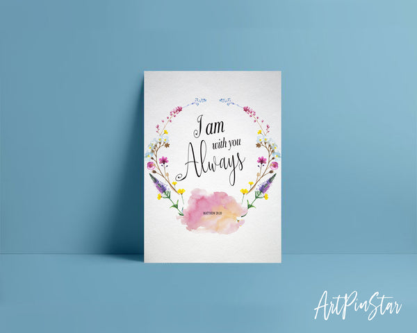 I Am With You Always Matthew 28:20 Bible Verse Customized Greeting Card