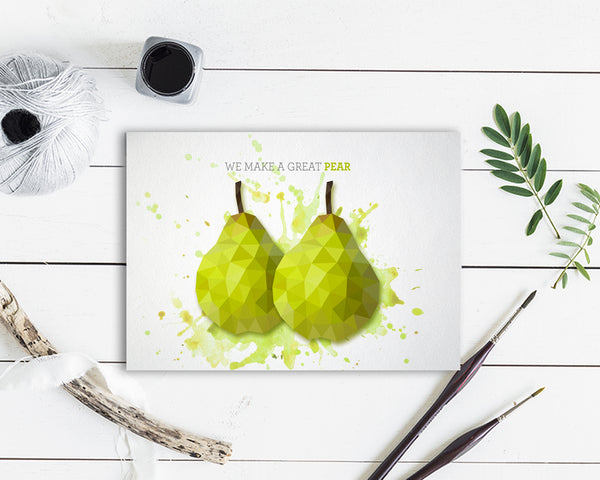 We make a great pear Food Customized Gift Cards