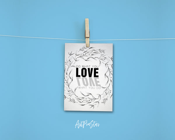 Do what you Love, Love what you do Life Quote Customized Greeting Cards