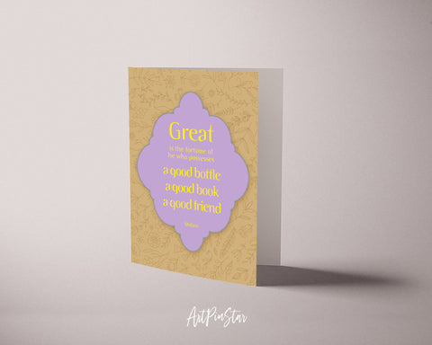 Great is the fortune of he who possesses a good bottle Positive Quote Customized Greeting Cards