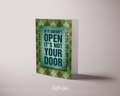 If it doesn't open it's not your door Lifestyle Quote Customized Greeting Cards