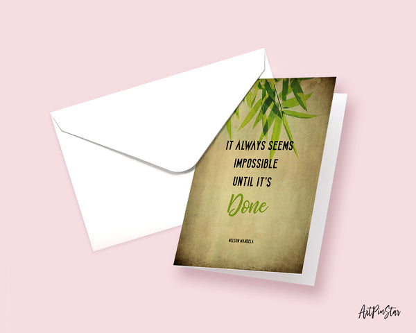 It always seems impossible until it's done Nelson Mandela Motivational Customized Greeting Card