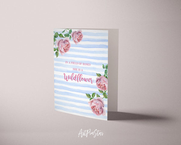 In a field of roses she is a wildflower Flower Quote Customized Gift Cards