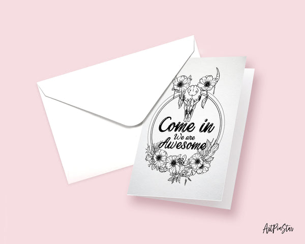 Come in we are awesome Sign Quote Customized Greeting Cards