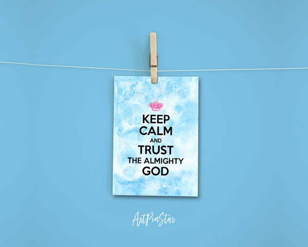 Keep calm and trust the alimighty god Motivational Quote Customized Greeting Cards