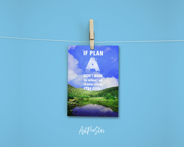 If plan a didn't work the alphabet has 25 more letters stay cool Inspirational Quote Customized Greeting Cards