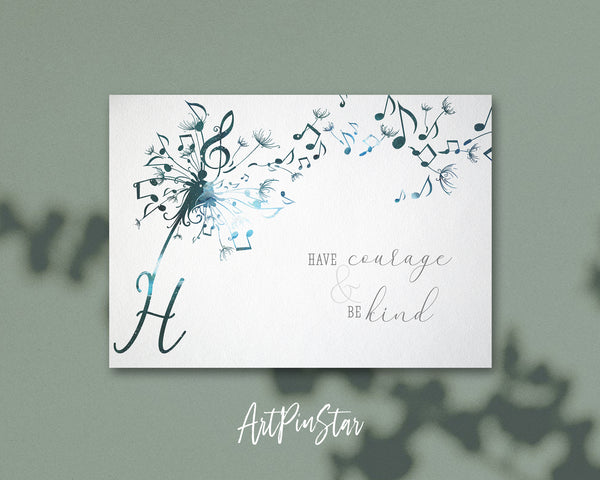 Inspiring Music Quote Letter H Symbol Have courage & be kind