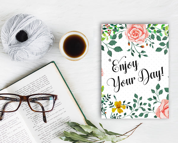 Enjoy your day Life Quote Customized Greeting Cards