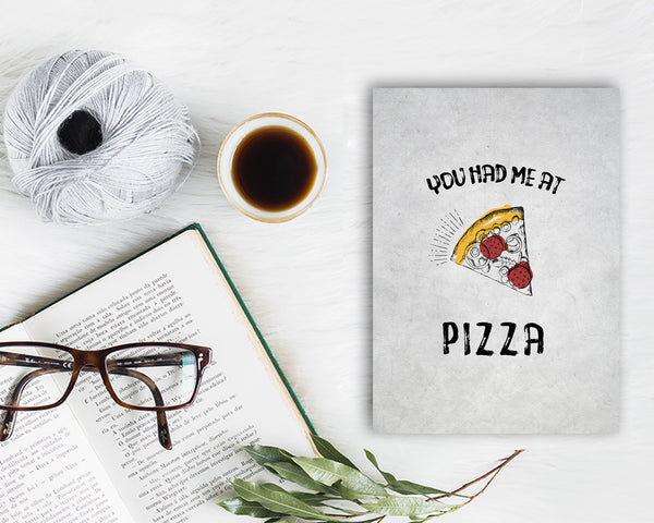 You had me at Pizza Food Customized Gift Cards