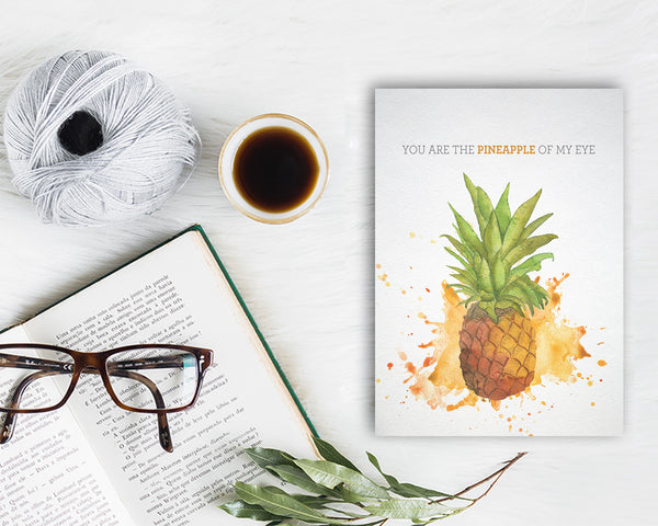 You are the pineapple of my eye Food Customized Gift Cards