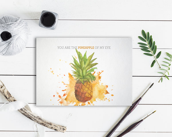 You are the pineapple of my eye Food Customized Gift Cards